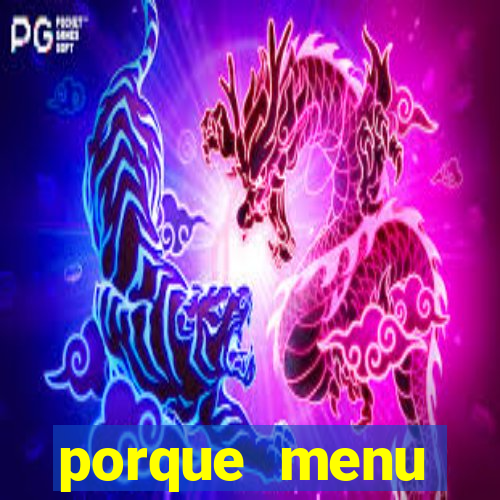 porque menu selvagem acabou